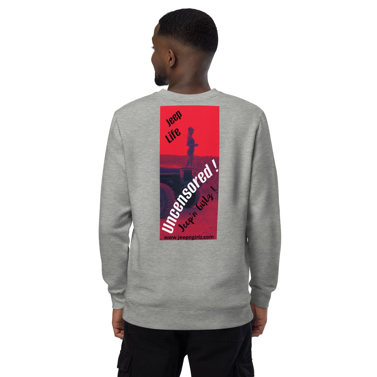 Jeep life uncensored Unisex fashion sweatshirt